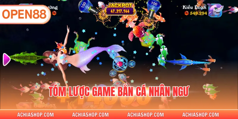 Tóm lược game bắn cá nhân ngư